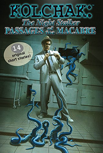 Beispielbild fr Kolchak the Night Stalker: Passages of the Macabre zum Verkauf von Browse Awhile Books