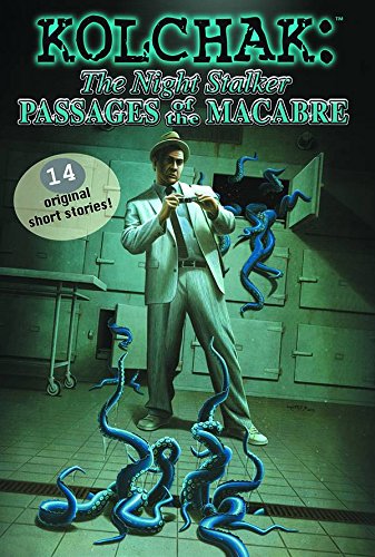 Imagen de archivo de Kolchak the Night Stalker: Passages of the Macabre a la venta por Browse Awhile Books