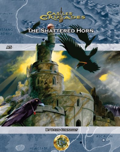 9781936822126: Castles & Crusades A5 The Shattered Horn by Davis Chenault (2011-02-08)