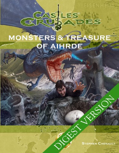 Castles & Crusades Monsters & Treasure of Aihrde (Digest Version) (9781936822195) by Stephen Chenault