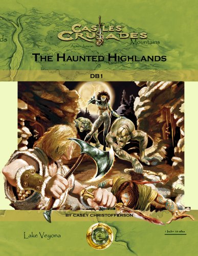 Castles & Crusades DB1 Haunted Highlands (9781936822232) by Casey Christofferson