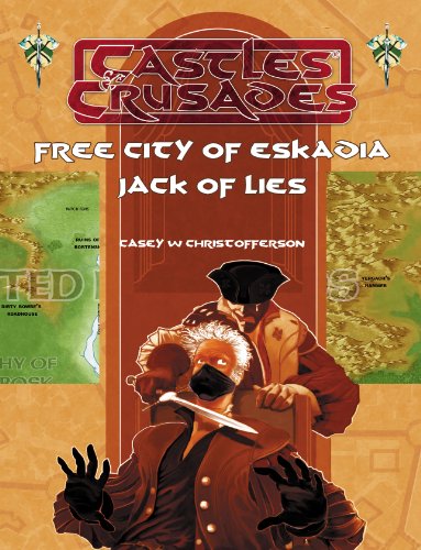 Castles & Crusades Free City of Eskadia (9781936822454) by Casey Christofferson