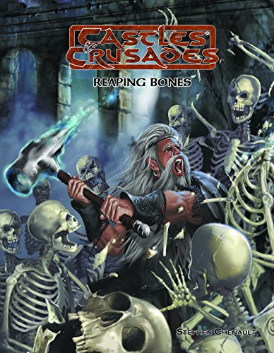 Stock image for Reaping Bones (Castles & Crusades - Modules & Adventures (Troll Lord Games)) for sale by Noble Knight Games