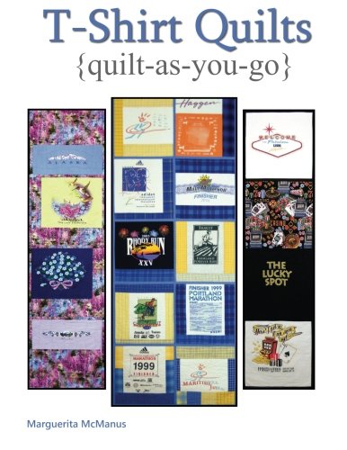 T-Shirt Quilts: Quilt As You Go by McManus, Marguerita: New (2015)
