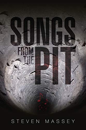 Stock image for Songs from the Pit for sale by Blue Vase Books