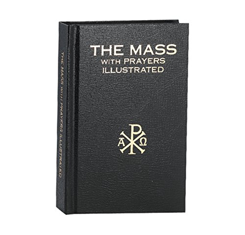 Stock image for The Mass with Prayers Illustrated for sale by ThriftBooks-Dallas