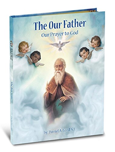 Stock image for The Our Father: Our Prayer to God (Gloria Stories) for sale by ZBK Books