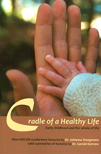 9781936849048: Cradle of a Healthy Life