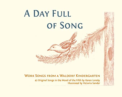 Imagen de archivo de A Day Full of Song: Work Songs from a Waldorf Kindergarten a la venta por Goodwill Books