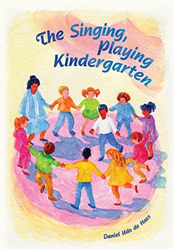 Stock image for The Singing, Playing Kindergarten for sale by Blackwell's