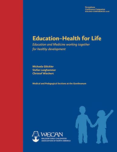 Stock image for Education -- Health for Life: Education and Medicine Working Together for Healthy Development for sale by Chiron Media