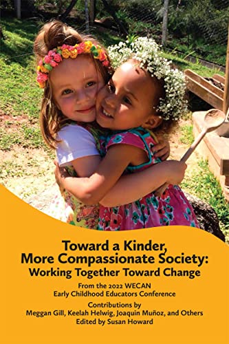 Stock image for Toward a Kinder, More Compassionate Society: Working Together Toward Change for sale by GreatBookPrices