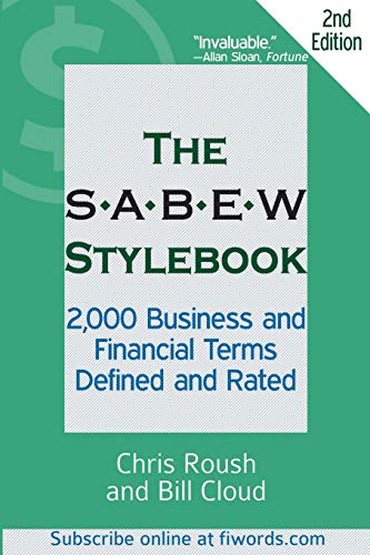 Beispielbild fr The SABEW Stylebook: 2,000 Business and Financial Terms Defined and Rated zum Verkauf von SecondSale