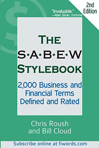 Imagen de archivo de The SABEW Stylebook: 2,000 Business and Financial Terms Defined and Rated a la venta por SecondSale