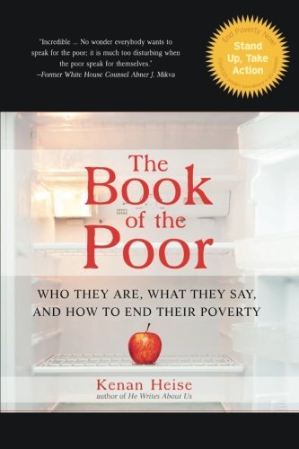 Stock image for The Book of the Poor: Who They Are, What They Say, and How To End Their Poverty for sale by HPB-Emerald