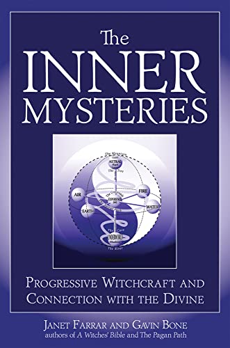 9781936863723: The Inner Mysteries: Progressive Witchcraft and Connection to the Divine