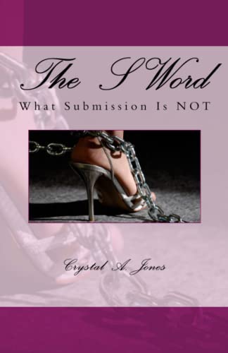 9781936867035: The S Word: What Submission is Not