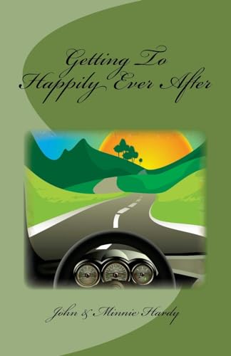 Stock image for Getting To Happily Ever After for sale by PBShop.store US