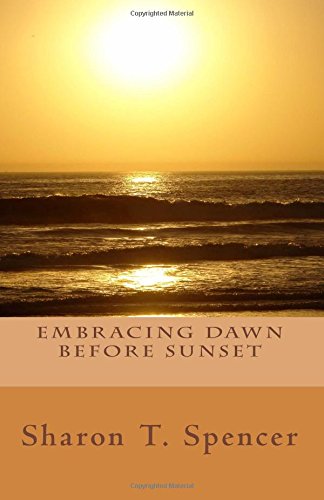 Imagen de archivo de Embracing Dawn Before Sunset a la venta por SecondSale