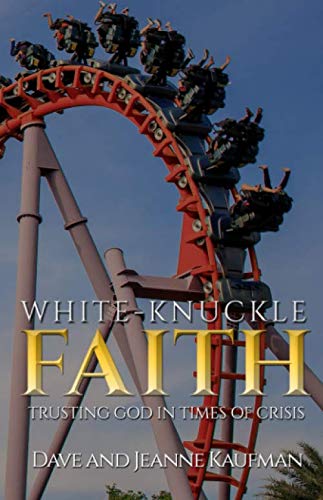 Stock image for White-Knuckle Faith for sale by PBShop.store US