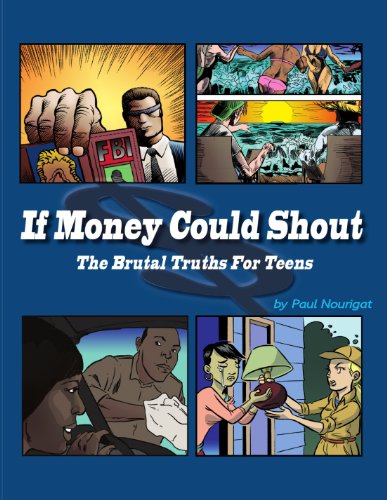 Stock image for If Money Could Shout : The Brutal Truths for Teens for sale by Better World Books