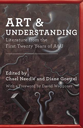 Beispielbild fr Art & Understanding: Literature from the First Twenty Years of A&U zum Verkauf von Buchpark