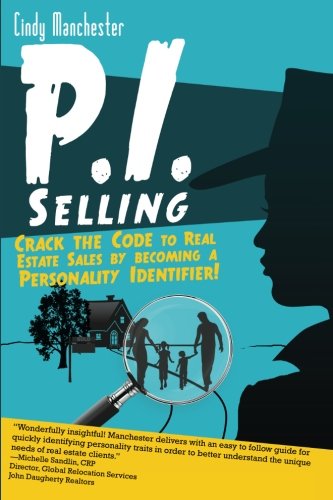 9781936875016: P.I. Selling: Crack the Code to Real Estate Sales by Becoming A Personality Identifier!