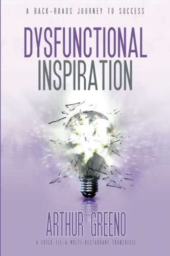 Stock image for Dysfunctional Inspiration: A Back-roads Story to Success for sale by Front Cover Books