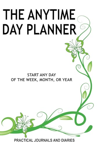 9781936881314: The Anytime Day Planner: Start Any Day of the Week, Month, or Year (Practical Journals and Diaries)