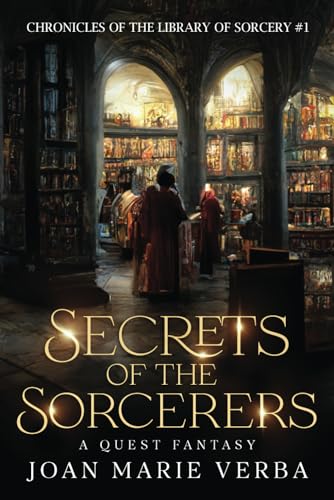 Stock image for Secrets of the Sorcerers: A Quest Fantasy (Chronicles of the Library of Sorcery) for sale by GF Books, Inc.