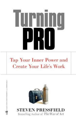 Beispielbild fr Turning Pro: Tap Your Inner Power and Create Your Life's Work zum Verkauf von WorldofBooks