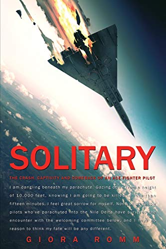 Imagen de archivo de Solitary: The Crash, Captivity and Comeback of an Ace Fighter Pilot a la venta por ThriftBooks-Atlanta