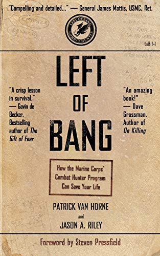 Stock image for Left of Bang: How the Marine Corps' Combat Hunter Program Can Save Your Life for sale by Dream Books Co.