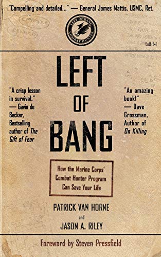 Stock image for Left of Bang: How the Marine Corps Combat Hunter Program Can Save Your Life for sale by Goodwill Books