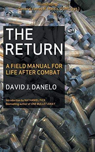Stock image for The Return: A Field Manual for Life After Combat for sale by Hippo Books