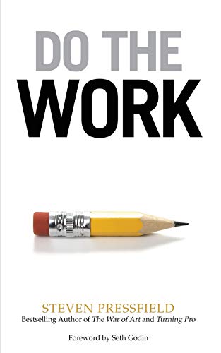 Beispielbild fr Do the Work : Overcome Resistance and Get Out of Your Own Way zum Verkauf von Better World Books