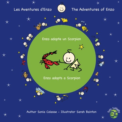 Stock image for Les aventures d'Enzo / The Adventures of Enzo: Enzo adopte un Scorpion / Enzo adopts a Scorpion (Volume 7) for sale by Revaluation Books