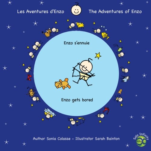 Stock image for Les aventures d'Enzo / The Adventures of Enzo: Enzo s'ennuie / Enzo gets bored (Volume 8) for sale by Revaluation Books
