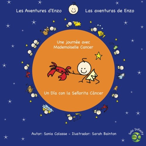 Stock image for Un Dia con la Senorita Cancer/Une journee avec Mademoiselle Cancer: Las aventuras de Enzo/Les aventures d'Enzo: Volume 3 for sale by Revaluation Books