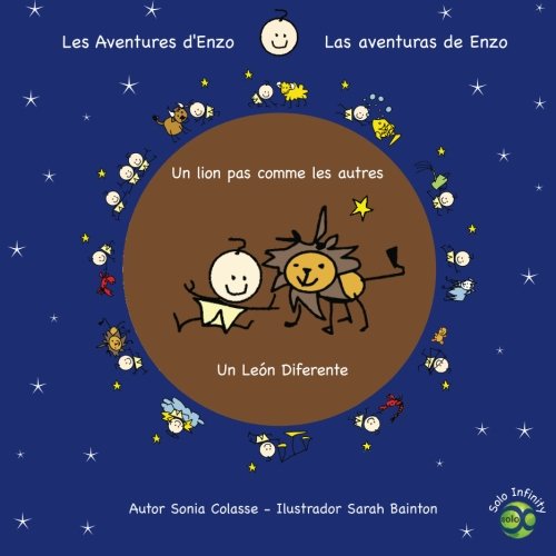 Stock image for Un Leon Diferente / Un Lion pas comme les autres: Las aventuras de Enzo: Volume 4 (Las aventuras de Enzo / Les Aventures d Enzo) for sale by Revaluation Books