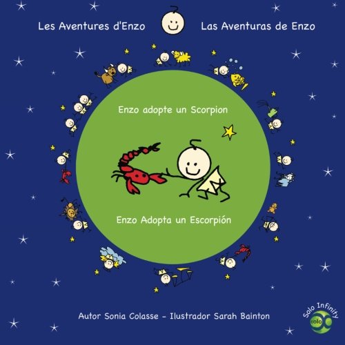 Stock image for Enzo Adopta un Escorpion/Enzo adopte un Scorpion: Las aventuras de Enzo/Les aventures d'Enzo: Volume 7 for sale by Revaluation Books