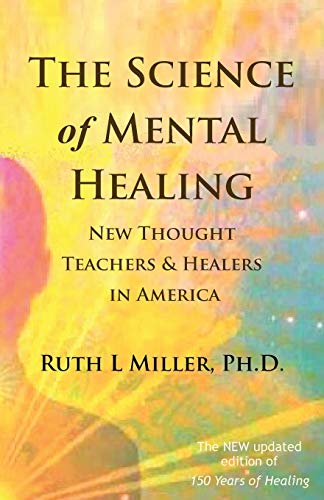 Stock image for The Science of Mental Healing: New Thought Teachers and Healers in America for sale by BooksRun