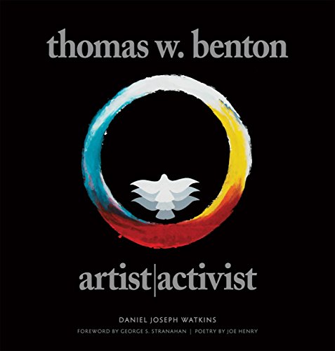 Stock image for Thomas W. Benton: Artist/Activist for sale by Revaluation Books