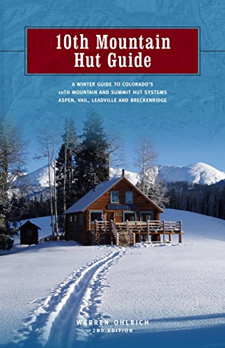 Beispielbild fr 10th Mountain Hut Guide: A Winter Guide to Colorado's 10th Mountain and Summit Hut Systems Near Aspen, Vail, Leadville and Breckenridge zum Verkauf von Wizard Books