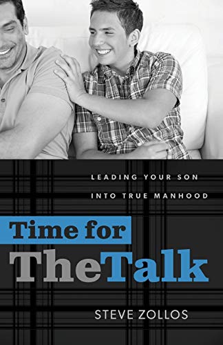 Stock image for Time for the Talk: Leading Your Son into True Manhood for sale by Orion Tech