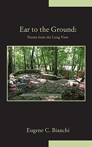 Ear to the Ground (9781936912698) by Bianchi, Eugene C