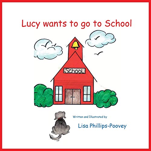 Beispielbild fr Lucy Wants to Go to School zum Verkauf von Lucky's Textbooks