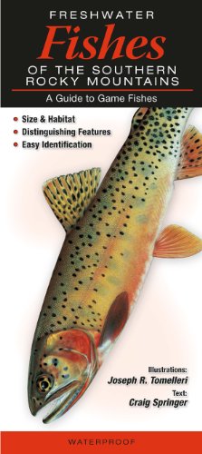 Stock image for Freshwater Fishes of the Southern Rocky Mountains: A Guide to Game Fishes for sale by Goodwill of Colorado