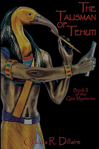 9781936922710: The Talisman of Tehuti: Book II of the Qaa Mysteries