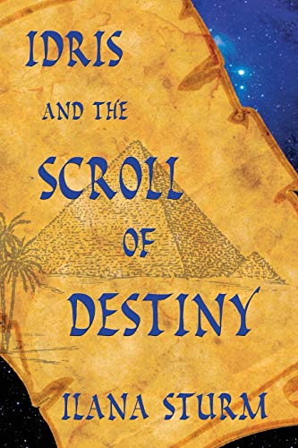 Stock image for Idris and the Scroll of Destiny (The 13th Moon Series) for sale by Lucky's Textbooks